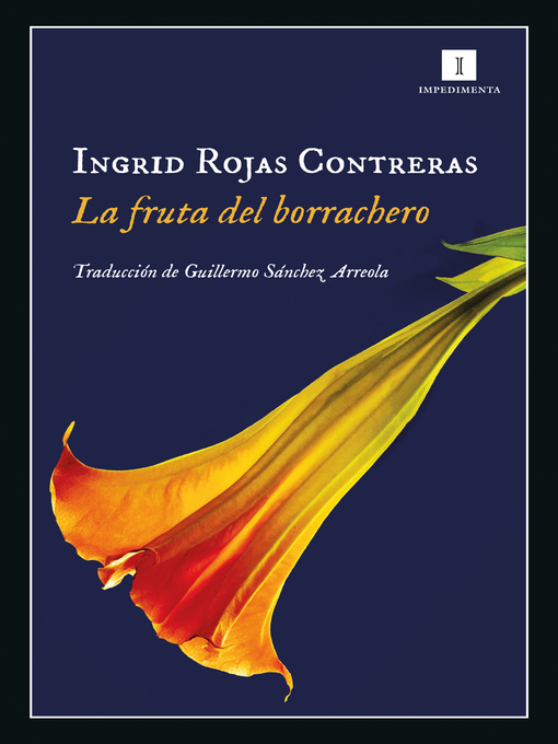 Title details for La fruta del borrachero by Ingrid Rojas Contreras - Available